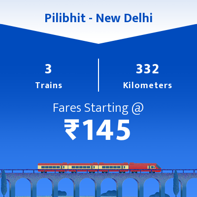 Pilibhit To New Delhi Trains